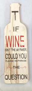 Wooden wine bottle signs - choice of various slogans