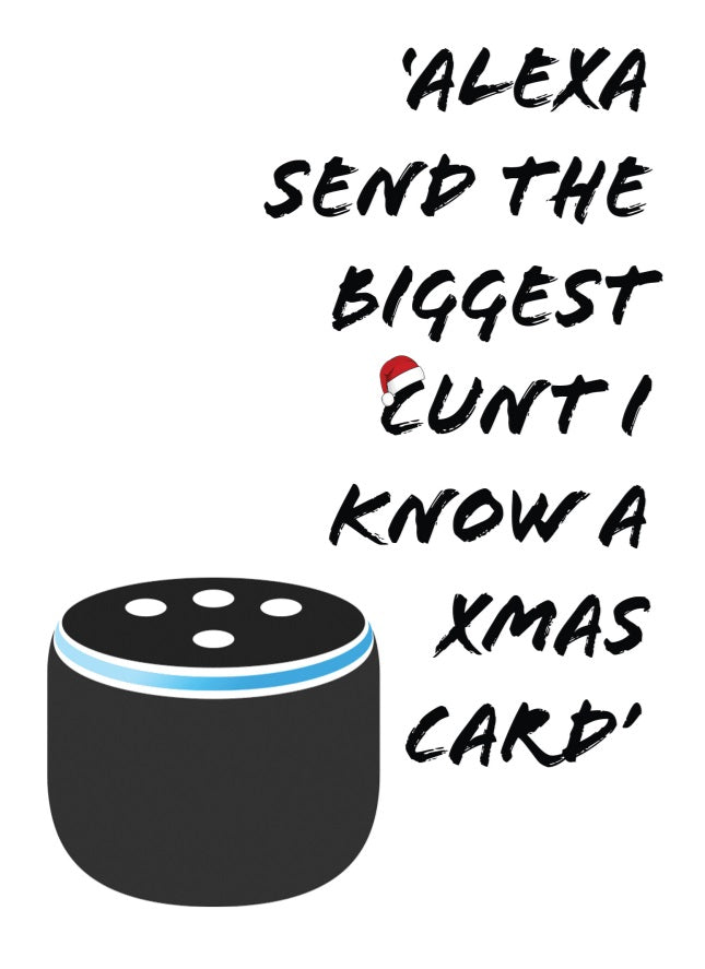 Alexa sweary Christmas Card